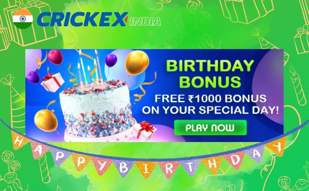 birthday bonus of Crickex betting and gambling platform review